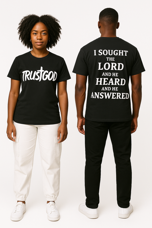 Trust God/I Sought the Lord t-shirt