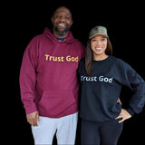 Trust God Sweatshirt