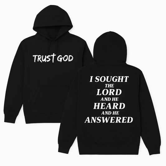 Black Trust God/ISought the Lord Hoodie