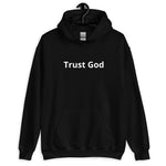 Trust God Hoodie