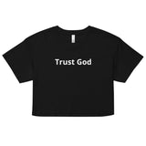 Women’s Trust God Crop Top