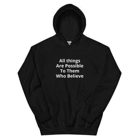 All Things Are Possible Hoodie