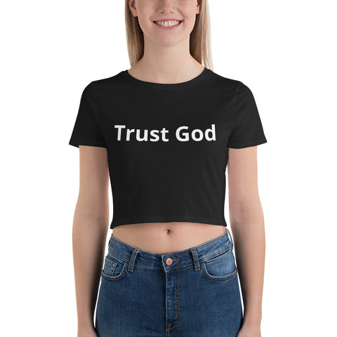 Trust God Women’s Crop Tee